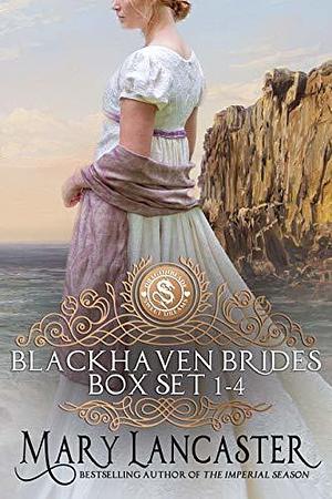 Blackhaven Brides Box Set Books 1-4 by Mary Lancaster, Mary Lancaster