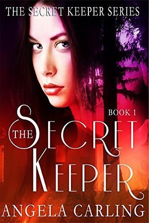 The Secret Keeper, Book 1: A Paranormal Romance Series by Angela Carling