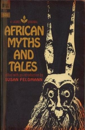 African Myths and Tales by Susan Feldmann