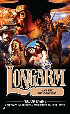 Longarm and the Innocent Man by Tabor Evans