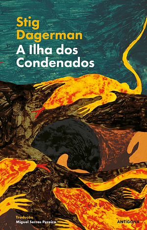 A Ilha dos Condenados by Stig Dagerman