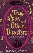True Love and Other Disasters by Rachel Gibson