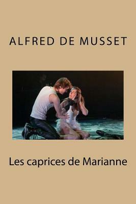 Les caprices de Marianne by Alfred de Musset