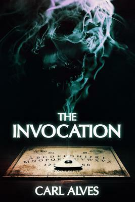 The Invocation by Carl Alves