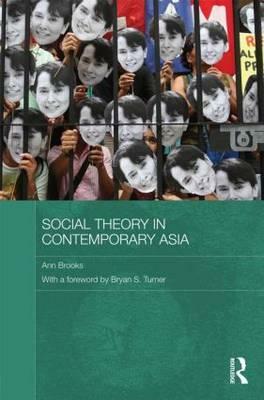 Social Theory in Contemporary Asia by Ann Brooks