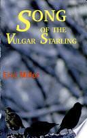 Song of the Vulgar Starling by Eric Miller