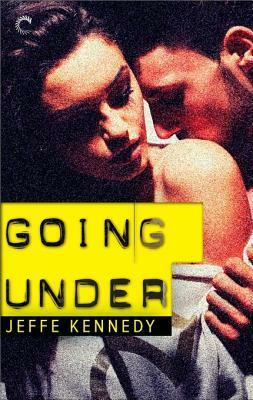 Going Under by Jeffe Kennedy