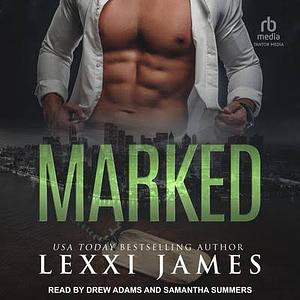 Marked by Lexxi James