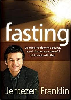 Hemligheten med fasta och bön by Jentezen Franklin