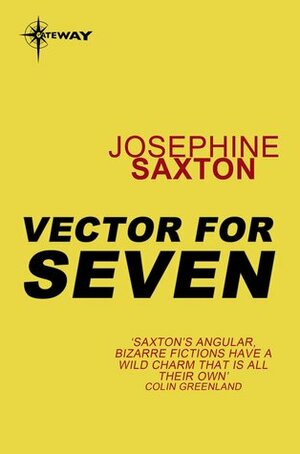 Vector for Seven by Josephine Saxton