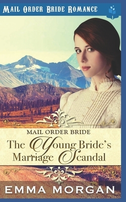 The Young Bride's Marriage Scandal by Pure Read, Emma Morgan