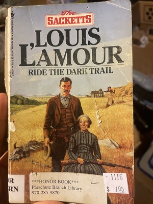 Ride the Dark Trail: The Sacketts by Louis L'Amour