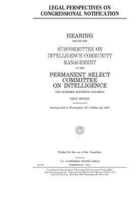 Legal perspectives on congressional notification by Permanent Select Committee on I (house), United S. Congress, United States House of Representatives