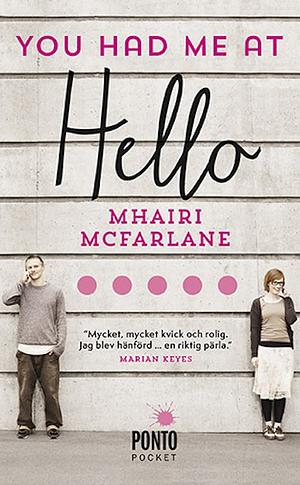 You had me at hello by Mhairi McFarlane