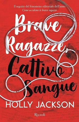 Brave ragazze, cattivo sangue by Holly Jackson