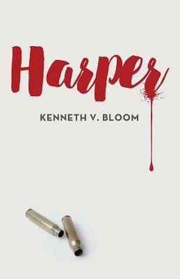 Harper by Kenneth V. Bloom