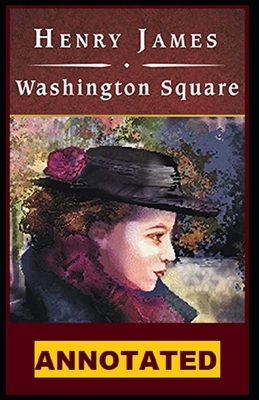 Washington Square (novel) Illustrated by Henry James