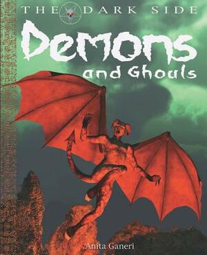 Demons and Ghouls by Anita Ganeri