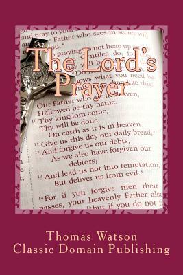 The Lord's Prayer by Thomas Watson