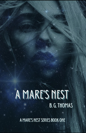 A Mare's Nest by B.G. Thomas