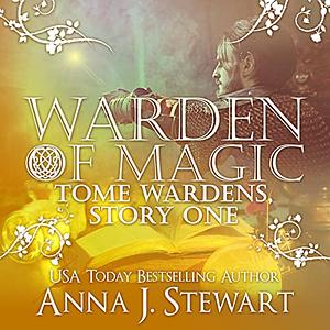Warden of Magic by Anna J. Stewart