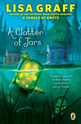 A Clatter of Jars by Lisa Graff