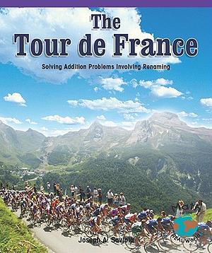 The Tour de France: Solving Addition Problems Using Regrouping by Joseph Saviola