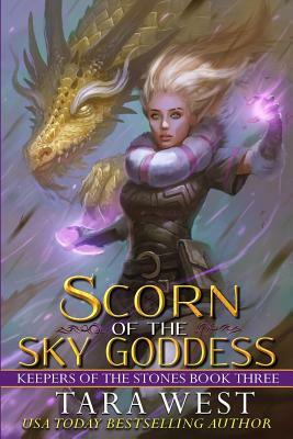 Scorn of the Sky Goddess by Tara West