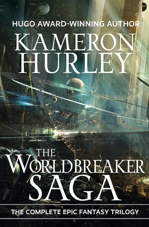 The Worldbreaker Saga Omnibus by Kameron Hurley