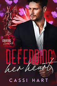 Defending Her Heart by Cassi Hart