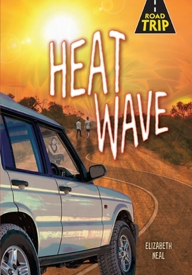 Heat Wave by Elizabeth Neal