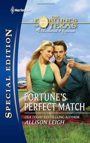 Fortune's Perfect Match by Allison Leigh