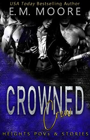 Crowned Crew by E.M. Moore