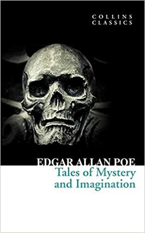 Tales of Mystery and Imagination by Edgar Allan Poe