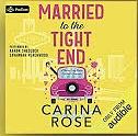 Married to the Tight End by Carina Rose