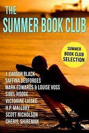 The Summer Book Club by Sibel Hodge, Cheryl Shireman, J. Carson Black, Saffina Desforges, H.P. Mallory, Louise Voss, Mark Edwards, Victorine E. Lieske, Scott Nicholson