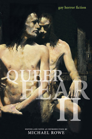 Queer Fear II by Edo Van Belkom, Michael Marano, C. Mark Umland, David Coffey, Steve Duffy, Thomas S. Roche, Gemma Files, Sèphera Girón, Stephen Dedman, Warren Dunford, David Nickle, Poppy Z. Brite, Michael Thomas Ford, Robert Boyczuk, William J. Mann, Brett Alexander Savory, Marshall Moore, David Quinn, Ron Oliver, Joseph O'Brien, Scott Treleaven, Michael Rowe, Nalo Hopkinson