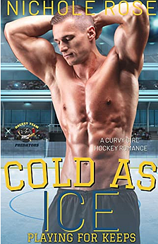 Cold as Ice by Nichole Rose