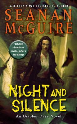 Night and Silence by Seanan McGuire