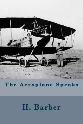 The Aeroplane Speaks by H. Barber