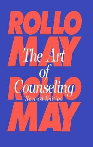 فن المشورة : كيف تكتسب وتمنح الصحة النفسية؟ by رولو ماي, Rollo May, أسامة القفاش