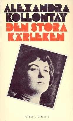 Den stora kärleken by Alexandra Kollontai