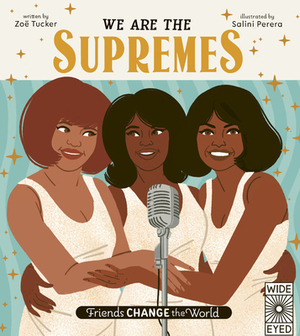 We Are the Supremes by Zoë Tucker