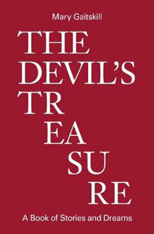 The Devil's Treasure by Mary Gaitskill