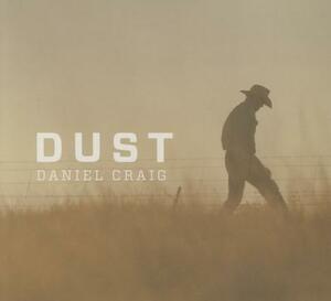 Dust by Daniel Craig