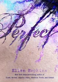 Perfect by Ellen Hopkins