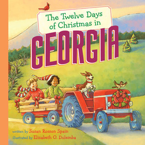 The Twelve Days of Christmas in Georgia by Susan Rosson Spain, Elizabeth O. Dulemba