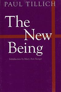 The New Being by Paul Tillich