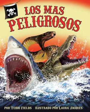 The) Los Más Peligrosos (Most Dangerous by Terri Fields