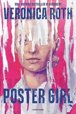 Poster Girl by Veronica Roth